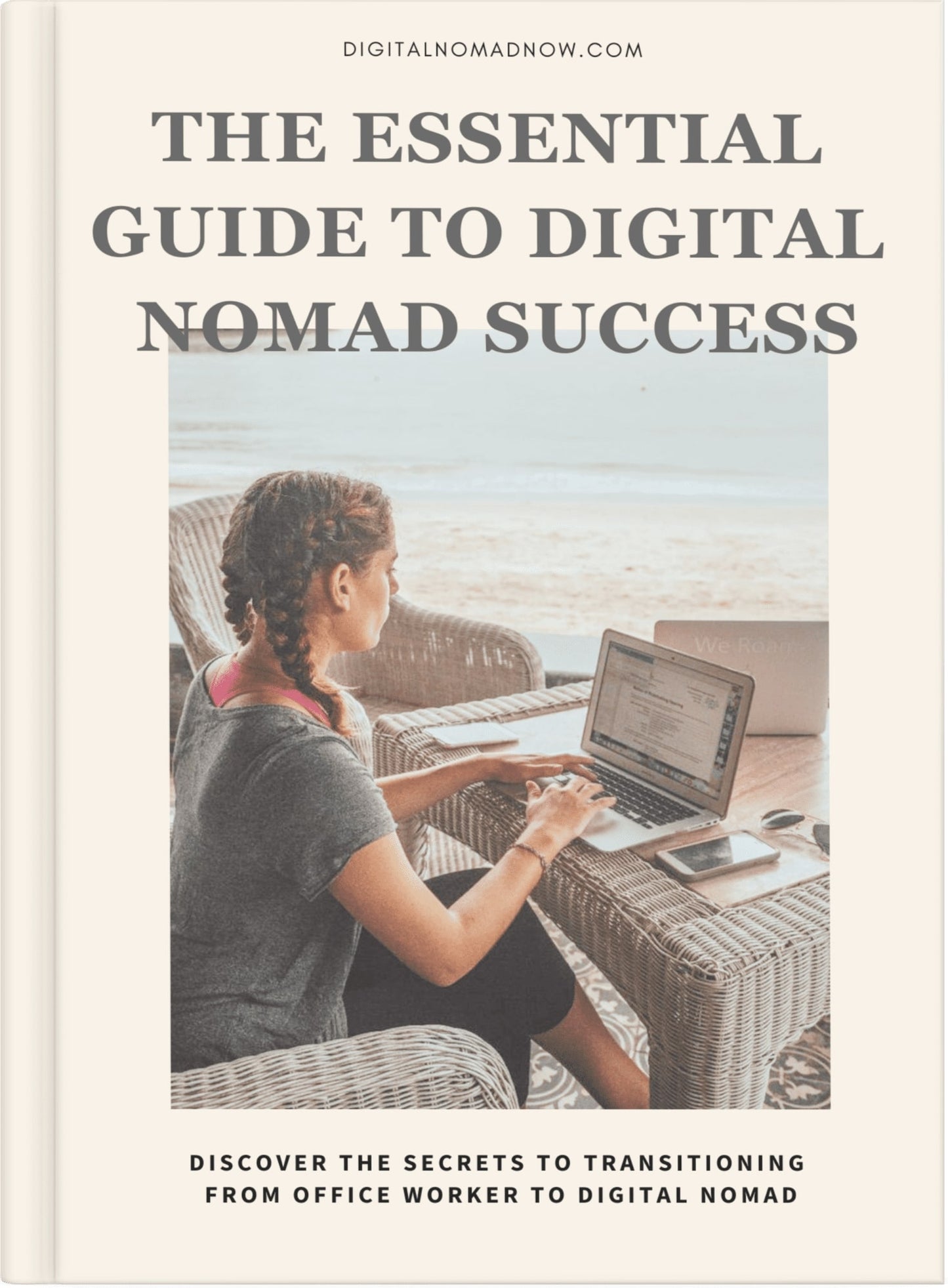The Essential Guide to Digital Nomad Success